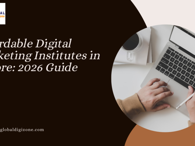 Affordable Digital Marketing Institute in Indore – Complete Guide (2026)