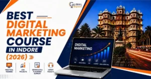 Best Digital Marketing Course in Indore (2026)