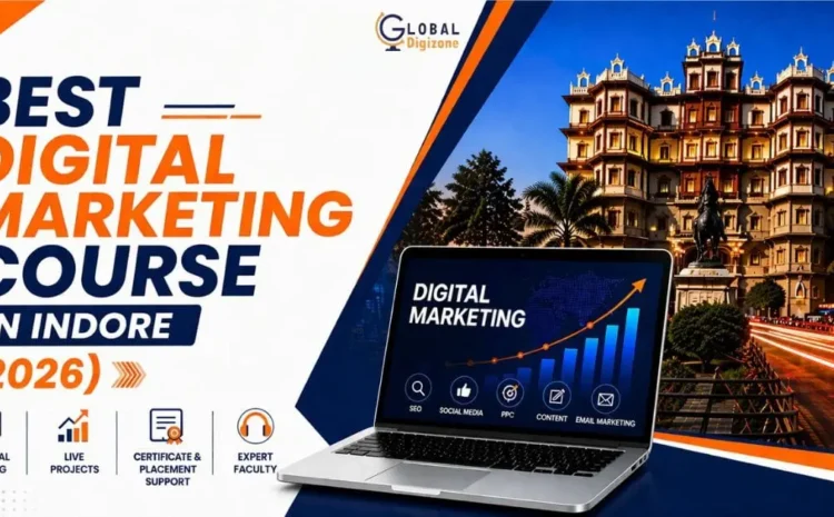  Best Digital Marketing Course in Indore (2026)