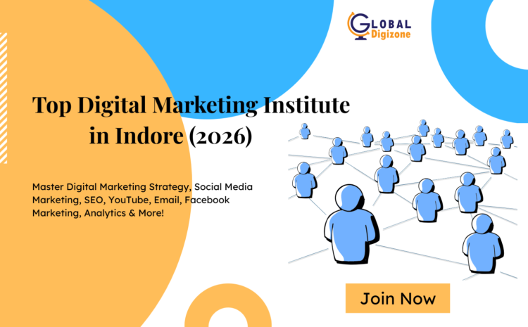  Top Digital Marketing Institute in Indore (2026)
