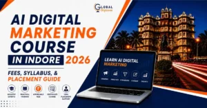 AI Digital Marketing Course in Indore 2026 | Fees, Syllabus & Placement Guide