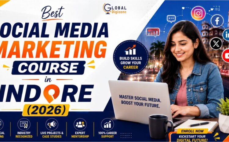  Social Media Marketing Course in Indore | Learn, Practice & Get Hired