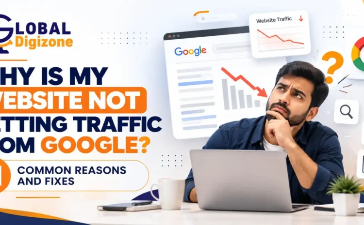  Website Not Getting Traffic? 11 Common Reasons and Fixes